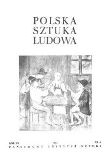 Polska Sztuka Ludowa, Rok VII, listopad-grudzień 1953, nr 6