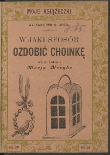 W jaki sposób ozdobić choinkę