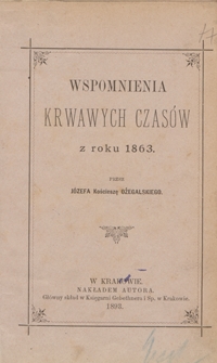 Wspomnienia krwawych czasów z roku 1863