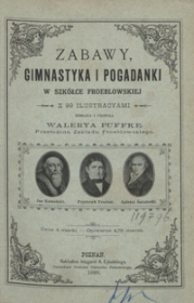 Zabawy, gimnastyka i pogadanki w szkółce froeblowskiej