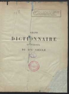 Grand dictionnaire universel du XIXe siècle : français, historique, géographique, mythologique, bibliographique, littéraire, artistique, scientifique, etc., etc. Tome deuzième