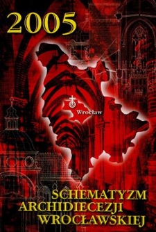 Schematyzm Archidiecezji Wrocławskiej. 2005
