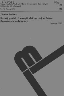 Rozwój produkcji energii elektrycznej w Polsce : zagadnienia podstawowe
