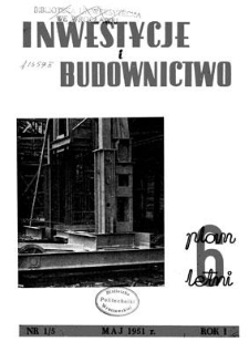 Inwestycje i Budownictwo, Rok I, maj 1951, nr 1