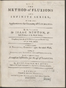 The Method of Fluxions And Infinite Series : With Its Application to the Geometry of Curve-lines [...]