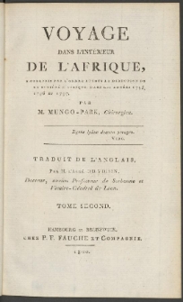 Voyage Dans L'Intérieur De L'Afrique : Entrepris Par L'Ordre Et Sous La Direction De La Société D'Afrique, Dans Les Années 1795, 1796 Et 1797 [...] T. 2