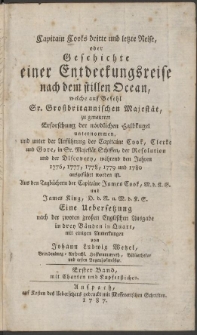 Capitain Cooks dritte und letzte Reise, oder Geschichte einer Entdeckungsreise nach dem stillen Ocean [...] Bd. 1