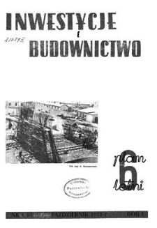 Inwestycje i Budownictwo, Rok I, październik 1951, nr 6