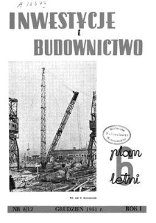 Inwestycje i Budownictwo, Rok I, grudzień 1951, nr 8