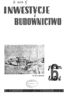 Inwestycje i Budownictwo, Rok II, styczeń 1952, nr 1