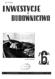Inwestycje i Budownictwo, Rok II, marzec 1952, nr 3