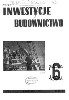 Inwestycje i Budownictwo, Rok II, kwiecień 1952, nr 4