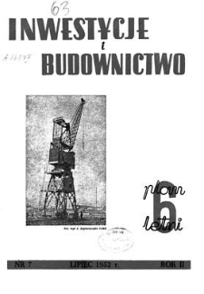 Inwestycje i Budownictwo, Rok II, lipiec 1952, nr 7