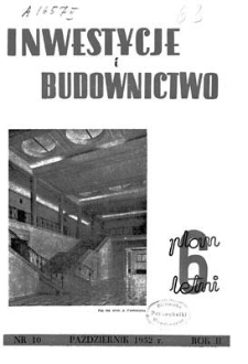 Inwestycje i Budownictwo, Rok II, październik 1952, nr 10