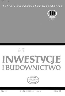 Inwestycje i Budownictwo, Rok III, październik 1953, nr 10