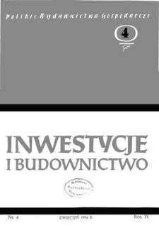 Inwestycje i Budownictwo, Rok IV, kwiecień 1954, nr 4