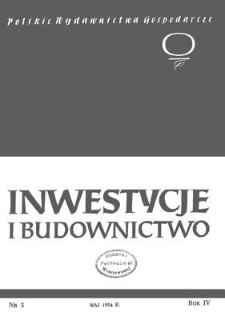 Inwestycje i Budownictwo, Rok IV, maj 1954, nr 5