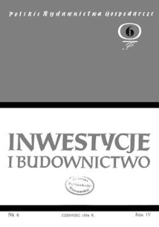 Inwestycje i Budownictwo, Rok IV, czerwiec 1954, nr 6