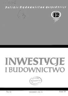 Inwestycje i Budownictwo, Rok IV, grudzień 1954, nr 12