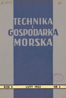 Technika i Gospodarka Morska, Rok II, luty 1952, nr 2