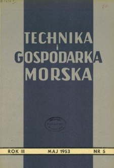 Technika i Gospodarka Morska, Rok III, maj 1953, nr 5 (23)