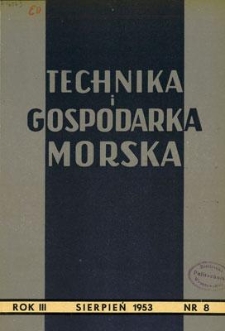 Technika i Gospodarka Morska, Rok III, sierpień 1953, nr 8 (25)