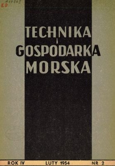 Technika i Gospodarka Morska, Rok IV, luty 1954, nr 2 (32)