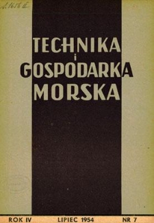 Technika i Gospodarka Morska, Rok IV, lipiec 1954, nr 7 (37)