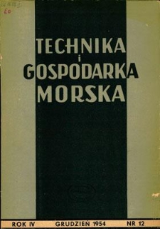 Technika i Gospodarka Morska, Rok IV, grudzień 1954, nr 12 (42)