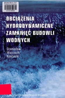 Obciążenia hydrodynamiczne zamknięć budowli wodnych