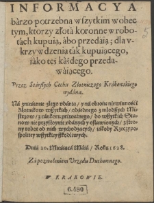Informacya bardzo potrzebna wszystkim wobec tym, ktorzy złota koronne w robotach kupuią, abo przedaią [...]