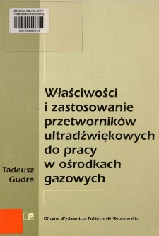Właściwości i zastosowanie przetwornik&oacute;w ultradźwiękowych do pracy w ośrodkach gazowych