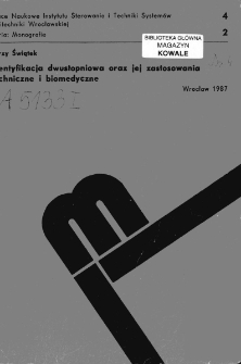 Identyfikacja dwustopniowa oraz jej zastosowania techniczne i biomedyczne