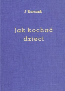 Jak kochać dzieci : dom sierot