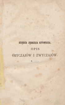 Opis obyczaj&oacute;w i zwyczaj&oacute;w za panowania Augusta III. Tom trzeci. - Wyd. 2