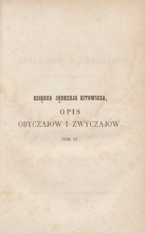 Opis obyczajów i zwyczajów za panowania Augusta III. Tom czwarty. - Wyd. 2
