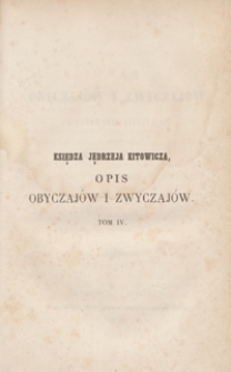 Opis obyczajów i zwyczajów za panowania Augusta III. Tom czwarty. - Wyd. 2