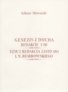 [Redakcje pierwsza, druga i trzecia Genezis z Ducha. Pierwsza redakcja Listu do Rembowskiego. Pisma filozoficzne]