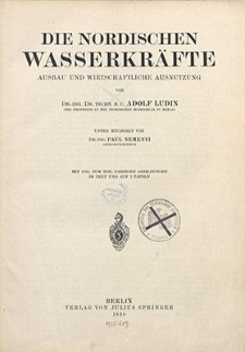 Die nordischen Wasserkräfte : Ausbau und wirtschaftliche Ausnutzung