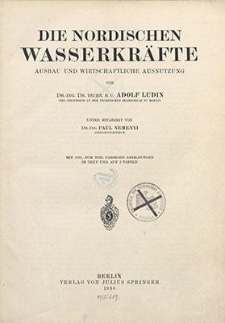 Die nordischen Wasserkräfte : Ausbau und wirtschaftliche Ausnutzung