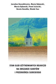 Stan gleb użytkowanych rolniczo na obszarze Sudetów i Przedgórza Sudeckiego