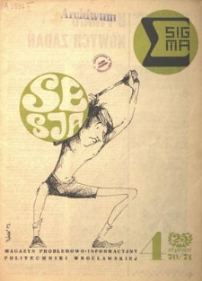 Sigma : magazyn problemowo-informacyjny Politechniki Wrocławskiej, styczeń 1970/1971, nr 4 (25)
