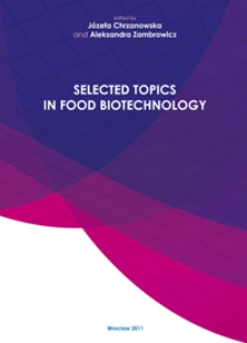 Selected topics in food biotechnology