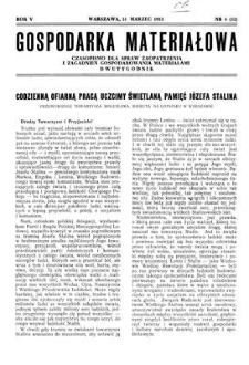 Gospodarka Materiałowa : czasopismo dla spraw zaopatrzenia i zagadnień gospodarowania materiałami, Rok V, 31 marzec 1953, nr 6 (52)