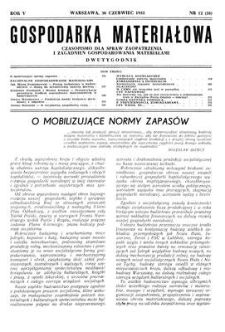 Gospodarka Materiałowa : czasopismo dla spraw zaopatrzenia i zagadnień gospodarowania materiałami, Rok V, 30 czerwca 1953, nr 12 (58)
