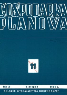 Gospodarka Planowa : Organ Państwowej Komisji Planowania Gospodarczego, Rok IX, listopad 1954, nr 11 (110)