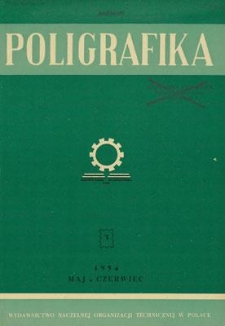 Poligrafika : czasopismo poświęcone zagadnieniom przemysłu graficznego : organ Sekcji Poligrafów przy SIMP, maj-czerwiec 1954, nr 3