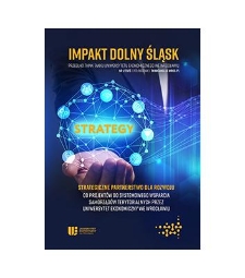 Impakt Dolny Śląsk. Przegląd Think Tanku Uniwersytetu Ekonomicznego we Wrocławiu; nr 1; 2025