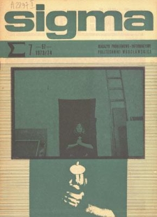 Sigma : magazyn problemowo-informacyjny Politechniki Wrocławskiej, 1973/1974, nr 7 (57)
