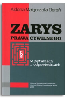 Zarys prawa cywilnego w pytaniach i odpowiedziach